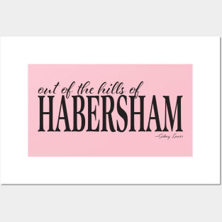 Out of the hills of Habersham Posters and Art